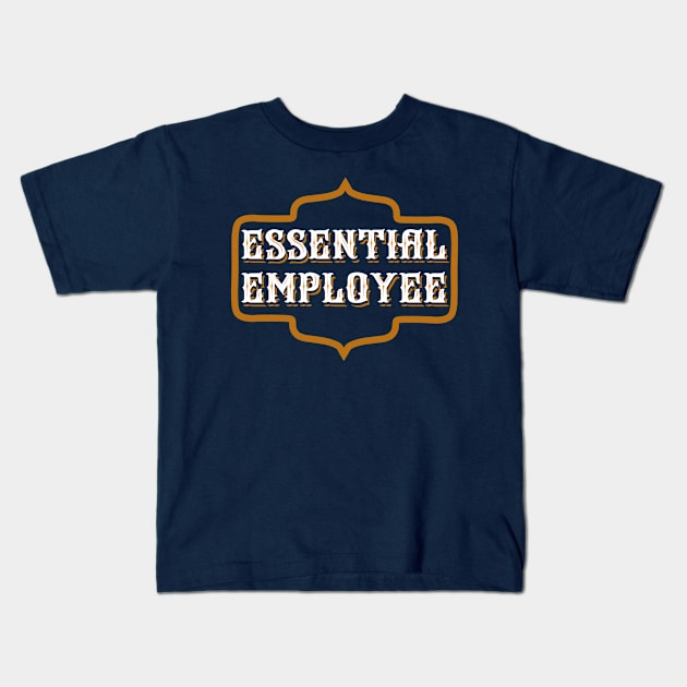 Essential employee meme Kids T-Shirt by Hloosh